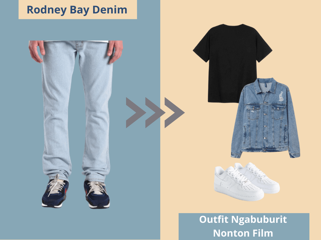 Inspirasi outfit ngabuburit nonton film pake Rodney Bay Denim