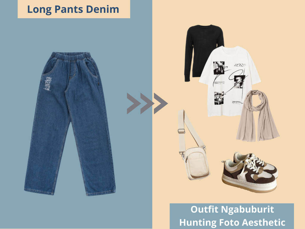 Inspirasi outfit ngabuburit hunting foto aesthetic pake Long Pants Denim